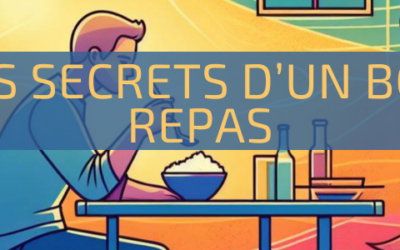 Les secrets d’un bon repas : des astuces simples et naturelles pour éviter les troubles digestifs