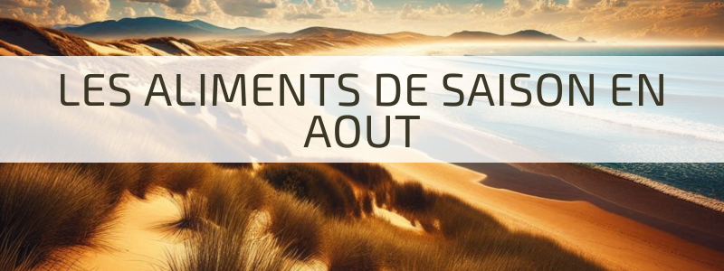 alimentation de saison en aout